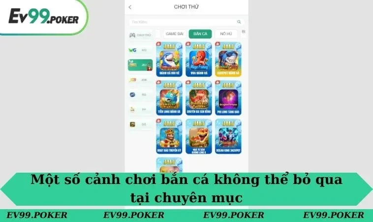 Bắn cá EV99 2 Một số cảnh chơi bắn cá không thể bỏ qua tại chuyên mục