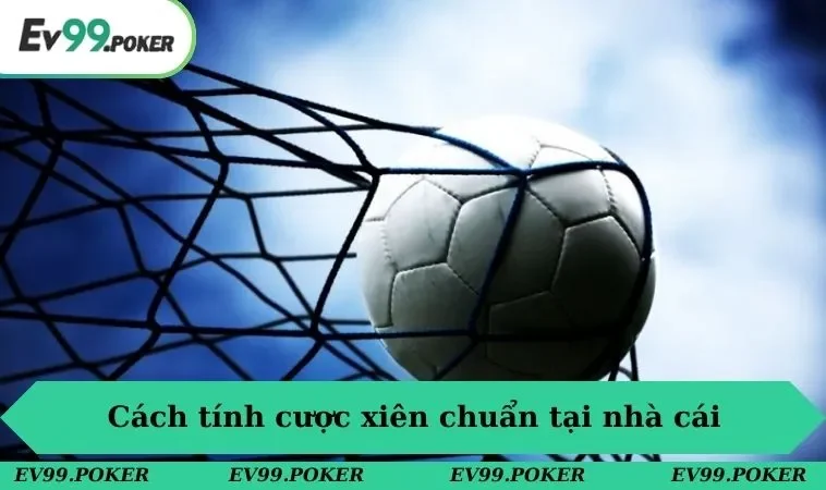 Cược Xiên Là Gì - Tìm Hiểu Hình Thức Cá Độ Hot 2025 2 Cách tính cược xiên chuẩn tại nhà cái