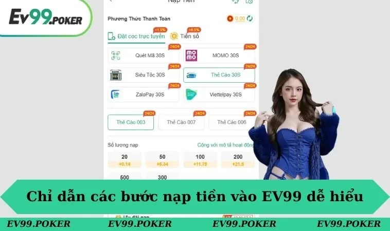 Nạp tiền EV99 3 Chỉ dẫn các bước nạp tiền vào EV99 dễ hiểu