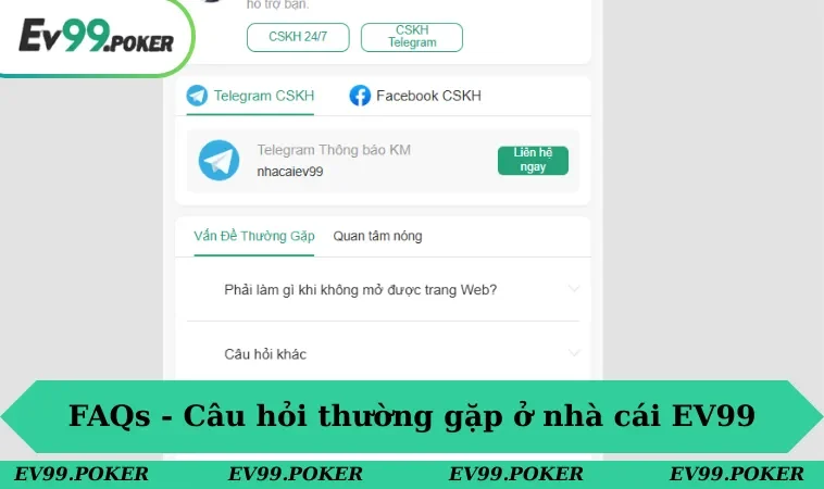 EV99 35 FAQs - Câu hỏi thường gặp ở nhà cái EV99