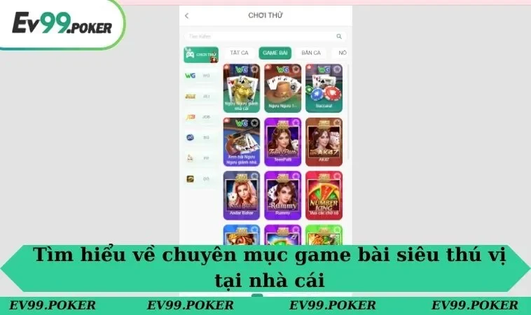 Tìm hiểu về chuyên mục game bài siêu thú vị tại nhà cái