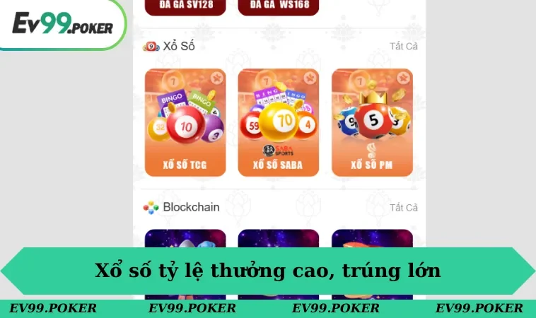 EV99 32 Xổ số tỷ lệ thưởng cao, trúng lớn